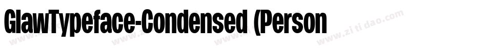 GlawTypeface-Condensed (Personal Use)字体转换